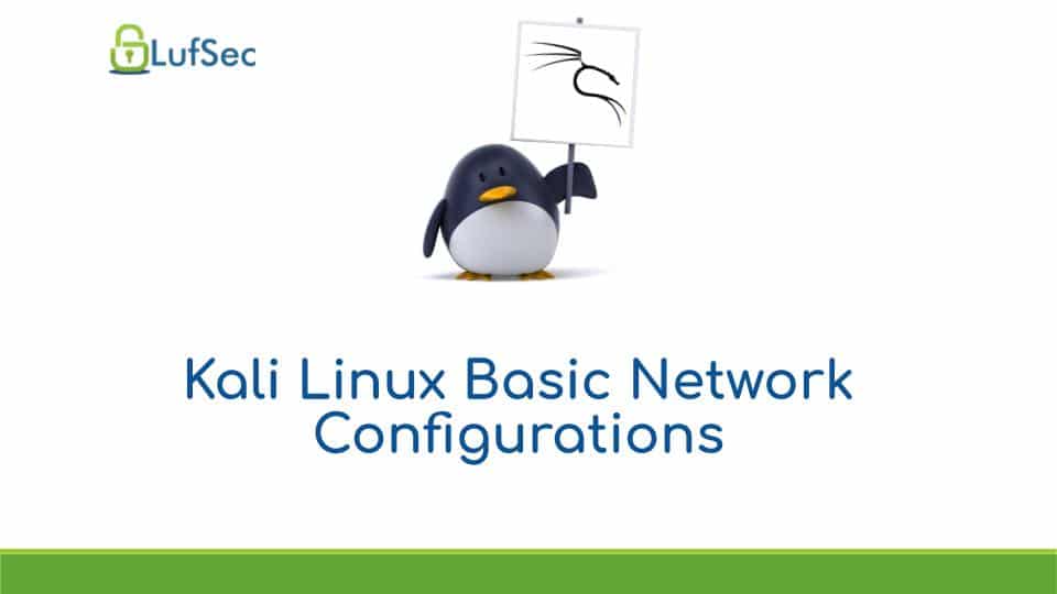 Kali Linux Basic Network Configuration Settings